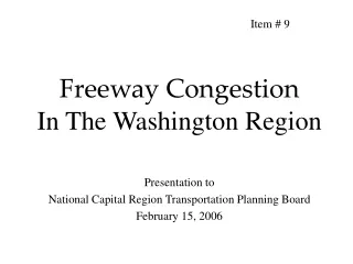 Freeway Congestion In The Washington Region