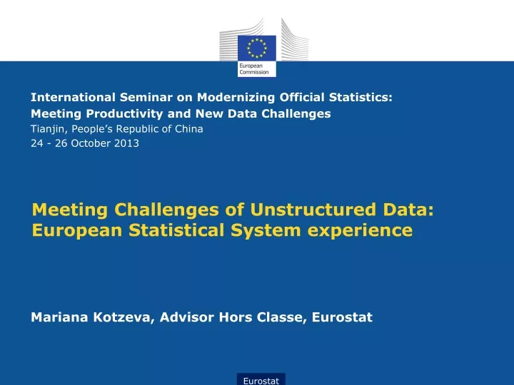 meeting challenges of unstructured data european statistical system experience
