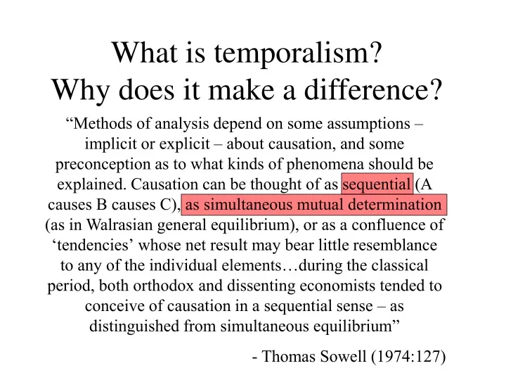 what is temporalism why does it make a difference