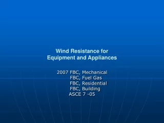 Wind Resistance for  Equipment and Appliances
