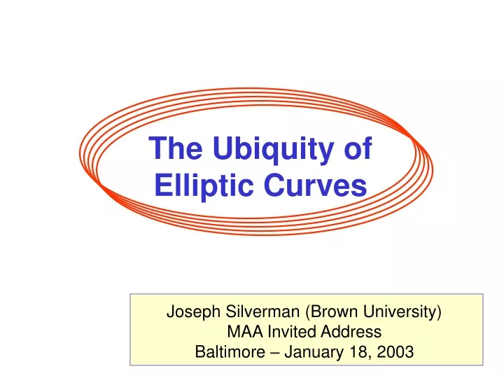 the ubiquity of elliptic curves