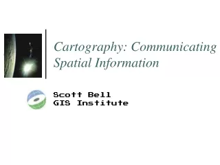 Cartography: Communicating Spatial Information