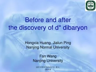 Before and after  the discovery of d* dibaryon