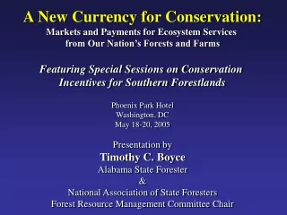 - American Forests Foundation - Environmental Defense –  Center for Conservation Incentives