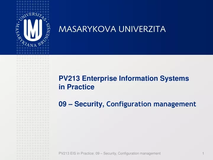 pv213 enterprise information systems in practice 09 security configuration management