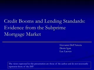 Credit Booms and Lending Standards:  Evidence from the Subprime Mortgage Market
