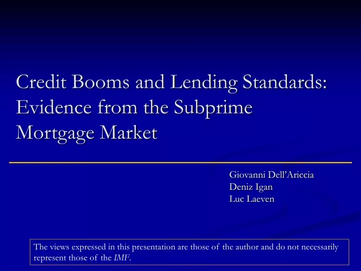 credit booms and lending standards evidence from the subprime mortgage market