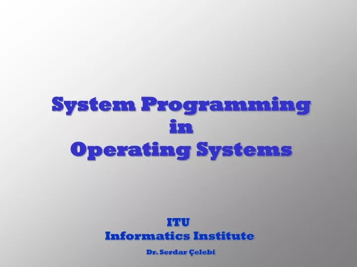 system programming i n operating systems