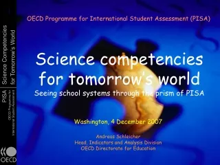 Science competencies  for tomorrow’s world Seeing school systems through the prism of PISA