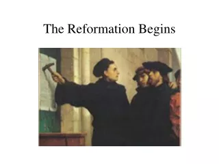 The Reformation Begins