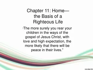 Chapter 11: Home—the Basis of a Righteous Life