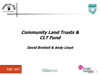 Community Land Trusts &amp; CLT Fund David Brettell &amp; Andy Lloyd