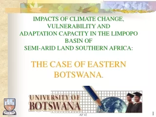 IMPACTS OF CLIMATE CHANGE, VULNERABILITY AND ADAPTATION CAPACITY IN THE LIMPOPO  BASIN OF