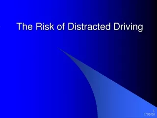 The Risk of Distracted Driving