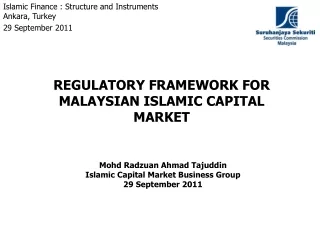 REGULATORY FRAMEWORK FOR MALAYSIAN ISLAMIC CAPITAL MARKET