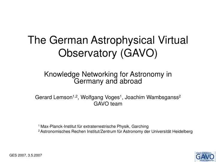 the german astrophysical virtual observatory gavo