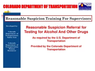 Developed by: Colorado Department  of Transportation Safety Unit