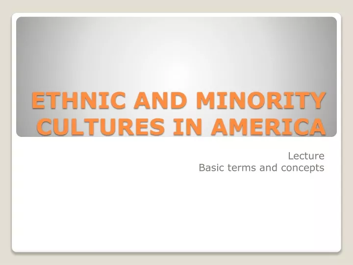 ethnic and minority cultures in america