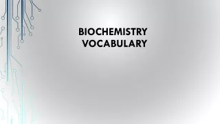 Biochemistry  Vocabulary