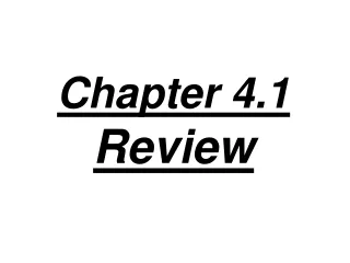 Chapter 4.1  Review