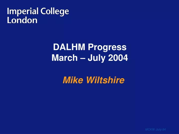 dalhm progress march july 2004