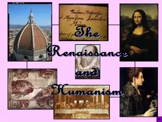 The Renaissance and Humanism