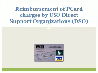 Reimbursement of PCard charges by USF Direct  Support  Organizations (DSO)