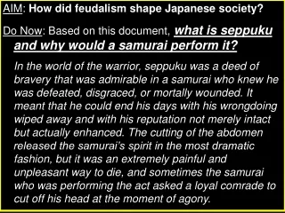 AIM :  How did feudalism shape Japanese society?