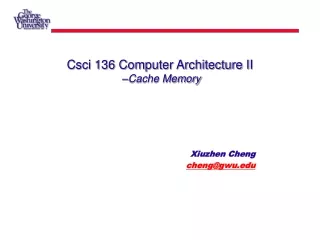 Csci 136 Computer Architecture II  –Cache Memory