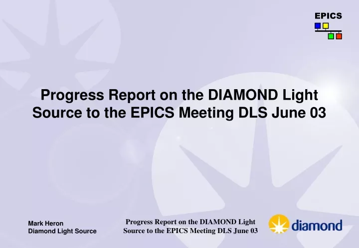 progress report on the diamond light source to the epics meeting dls june 03