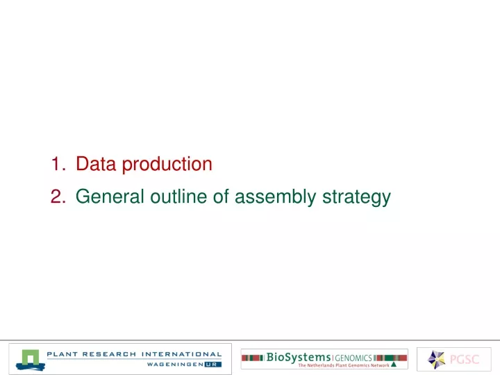 data production general outline of assembly
