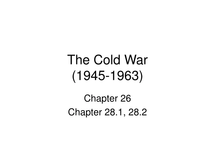 the cold war 1945 1963