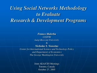 Using Social Networks Methodology to Evaluate Research &amp; Development Programs