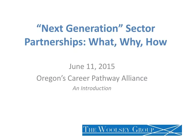next generation sector partnerships what why how