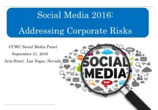 CCWC Social Media Panel        September 21, 2016 Aria Hotel,  Las Vegas, Nevada