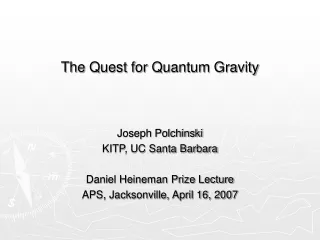 The Quest for Quantum Gravity