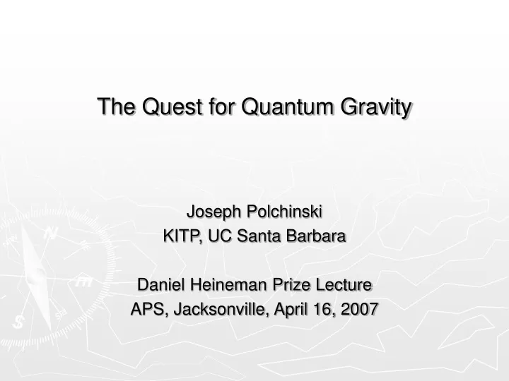 the quest for quantum gravity