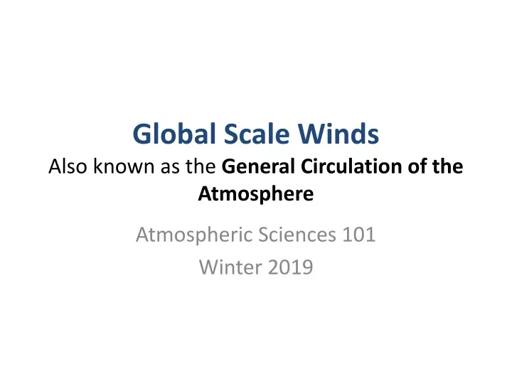 global scale winds also known as the general circulation of the atmosphere
