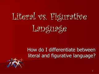 Literal vs. Figurative Language