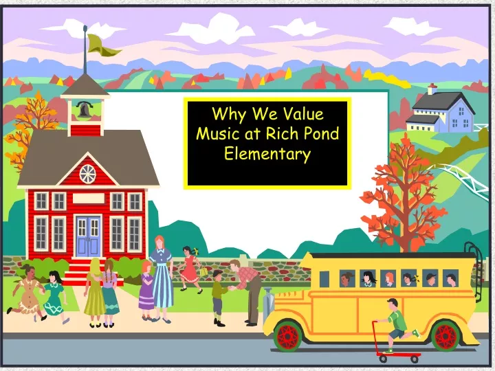 why we value music at rich pond elementary