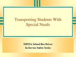 Transporting Students With  Special Needs