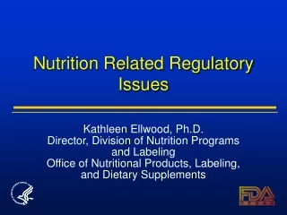 Nutrition Related Regulatory Issues