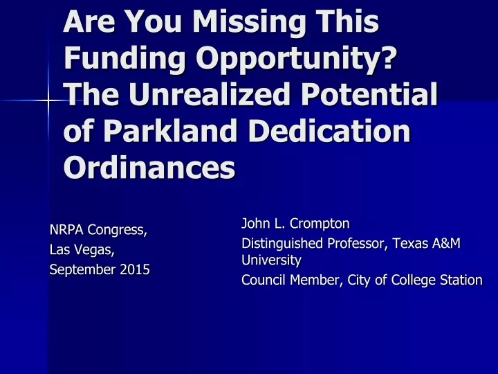 are you missing this funding opportunity the unrealized potential of parkland dedication ordinances
