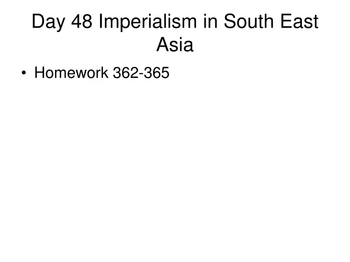 day 48 imperialism in south east asia