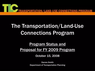 The Transportation/Land-Use Connections Program