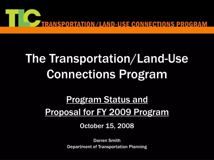 the transportation land use connections program