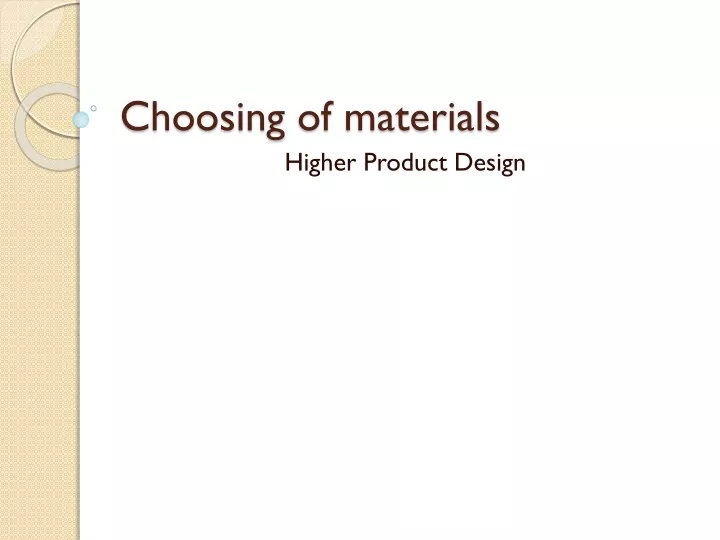 choosing of materials