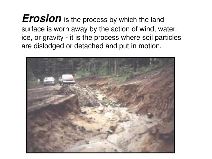 erosion is the process by which the land surface