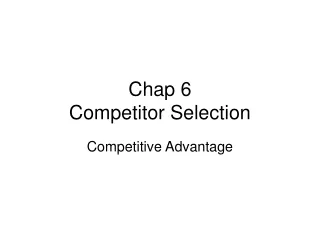 Chap 6 Competitor Selection