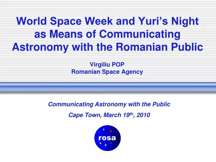 world space week and yuri s night as means of communicating astronomy with the romanian public